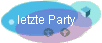 letzte Party